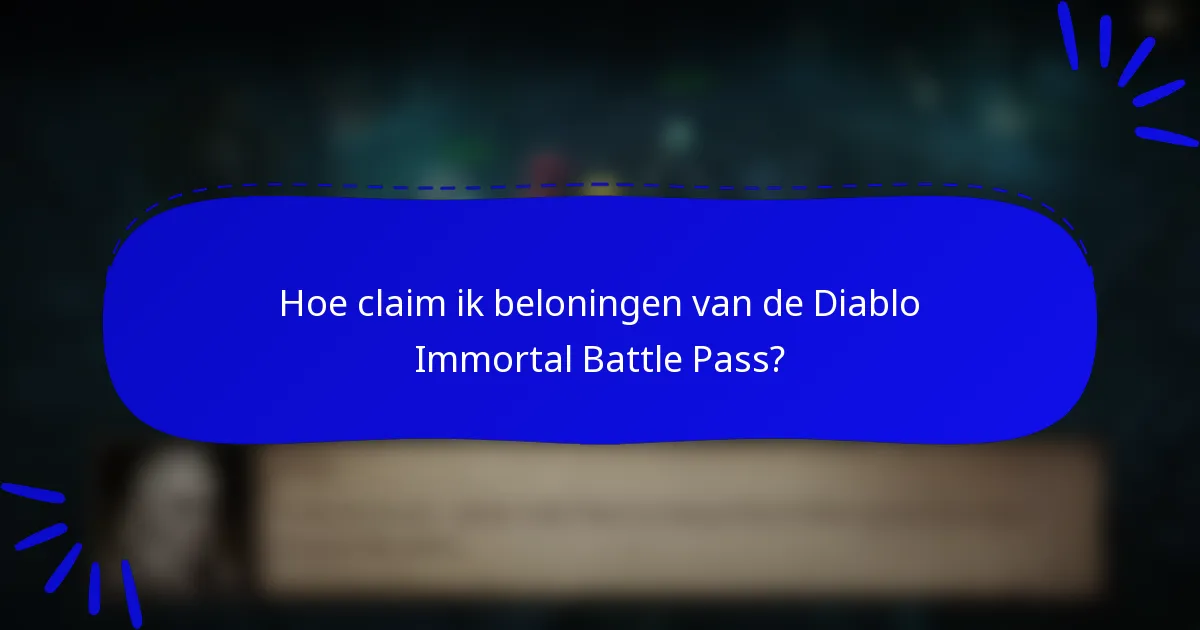 Hoe claim ik beloningen van de Diablo Immortal Battle Pass?