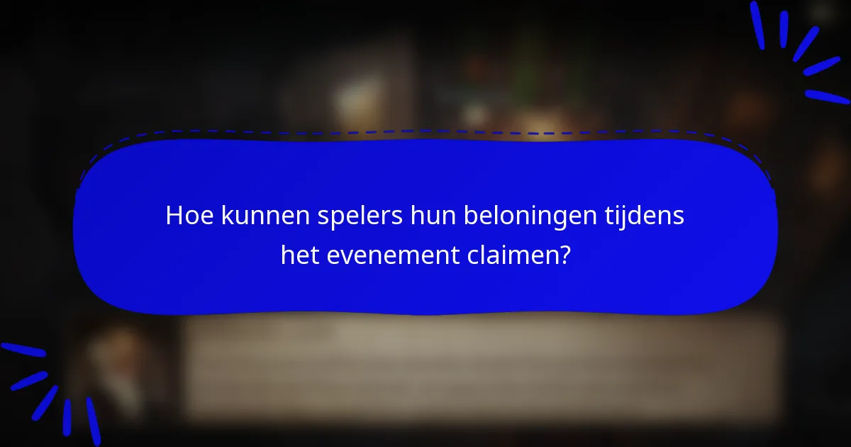 Hoe kunnen spelers hun beloningen tijdens het evenement claimen?