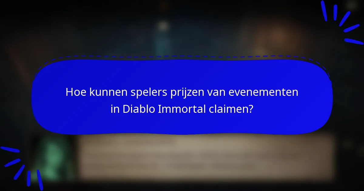 Hoe kunnen spelers prijzen van evenementen in Diablo Immortal claimen?