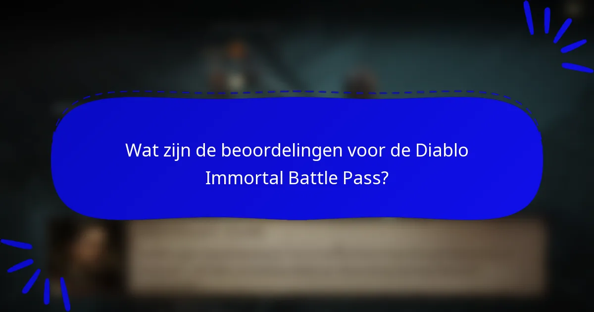 Wat zijn de beoordelingen voor de Diablo Immortal Battle Pass?