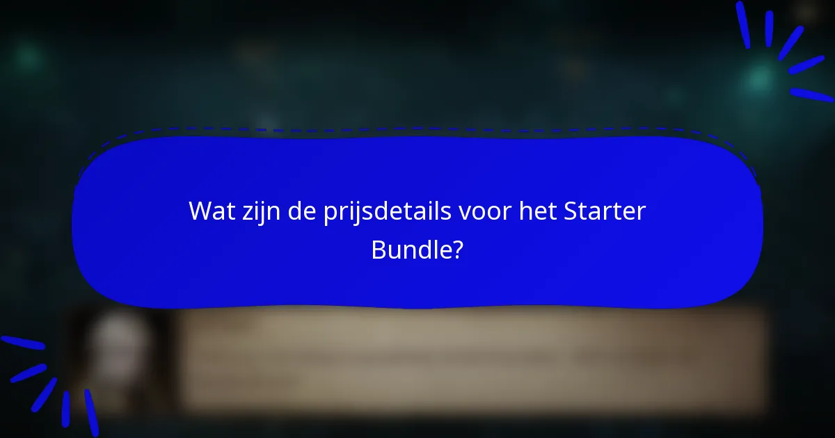 Wat zijn de prijsdetails voor het Starter Bundle?