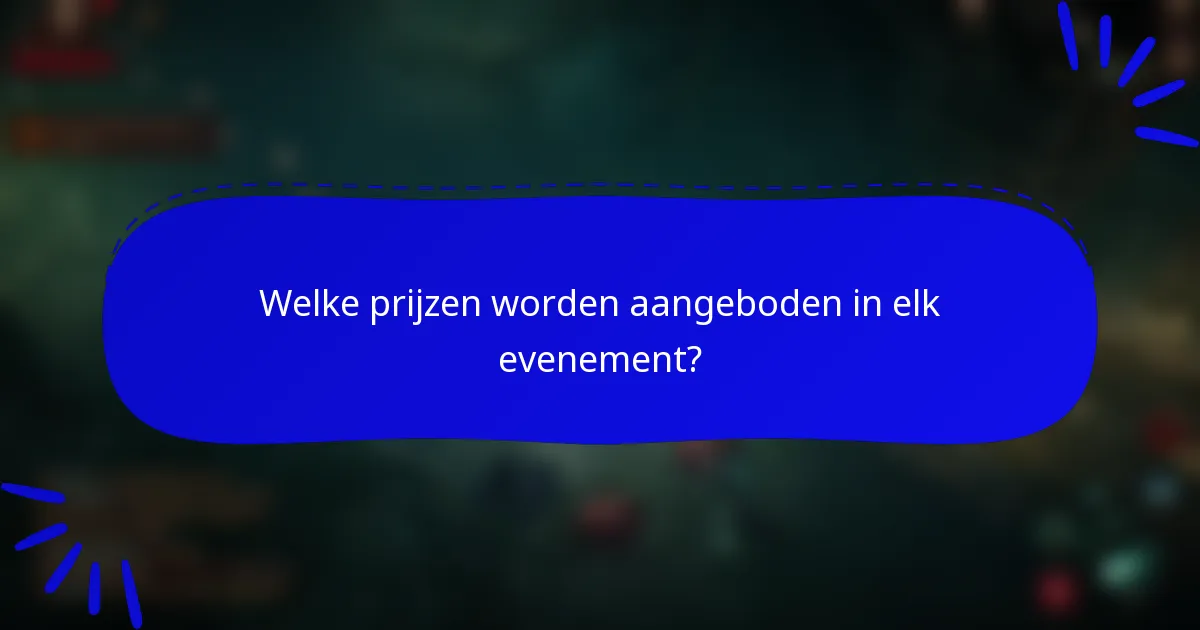 Welke prijzen worden aangeboden in elk evenement?