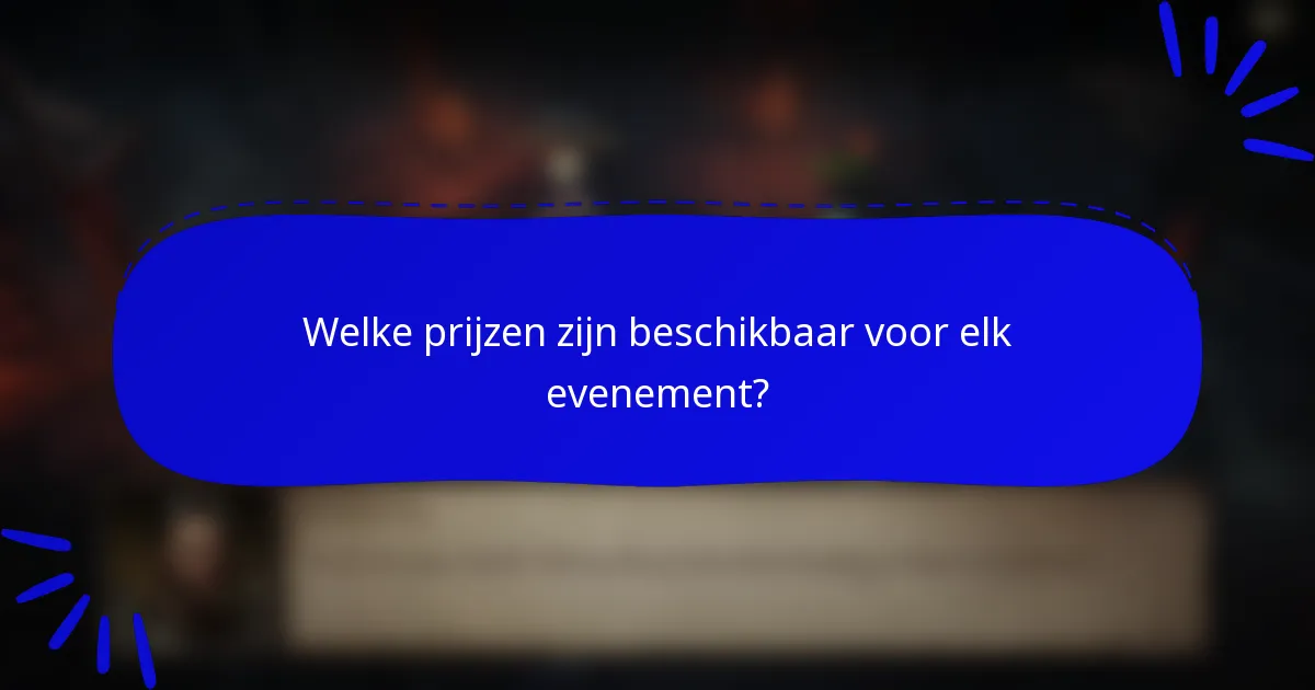 Welke prijzen zijn beschikbaar voor elk evenement?